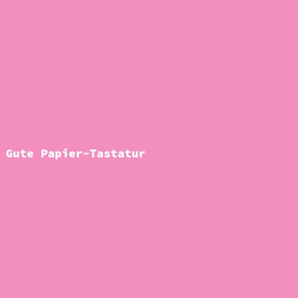Gute Papier-Tastatur