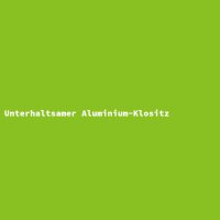 Unterhaltsamer Aluminium-Klositz