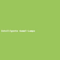 Intelligente Gummi-Lampe