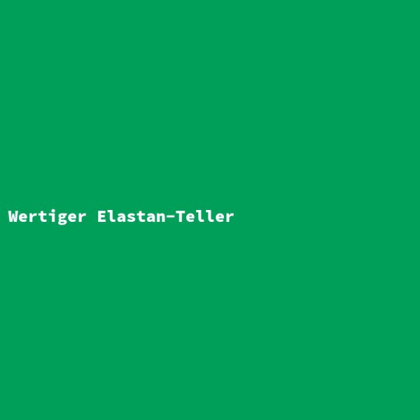 Wertiger Elastan-Teller